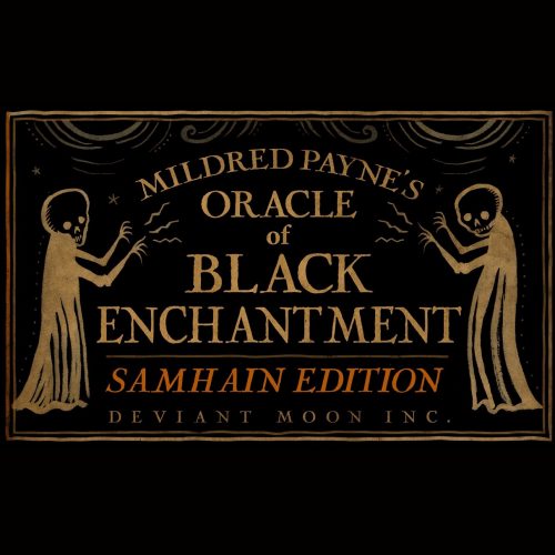 Mildred Payne's Oracle of Black Enchantment Samhain Edition